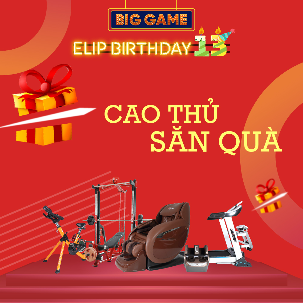  Happy Elip Birthday 13th  - Big Game Siêu Ưu Đãi 