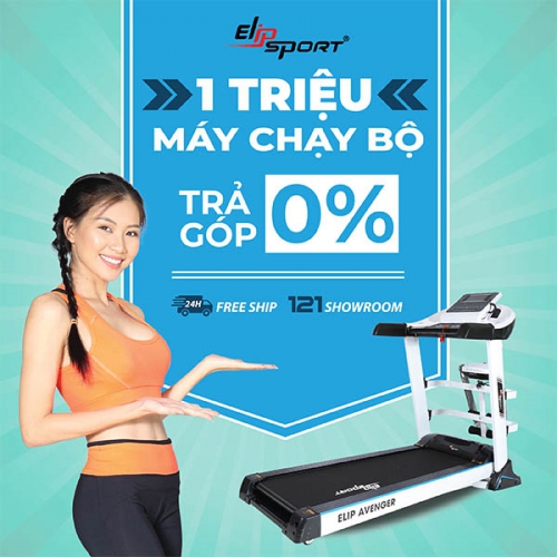 Elipsport  cung cấp 1 triệu máy chạy bộ trả góp 0%, giao hàng miễn phí tại 121 showroom