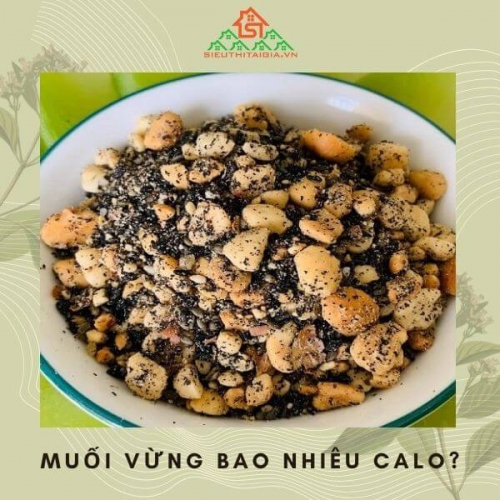 Muối vừng bao nhiêu calo? Ăn muối vừng có tăng cân không?