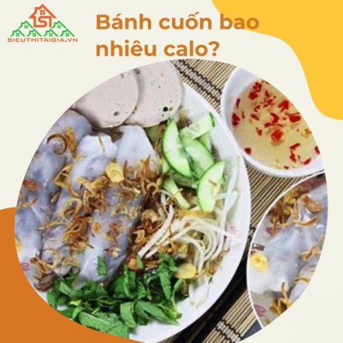 Bánh cuốn bao nhiêu calo? Ăn bánh cuốn tăng cân hay giảm cân?