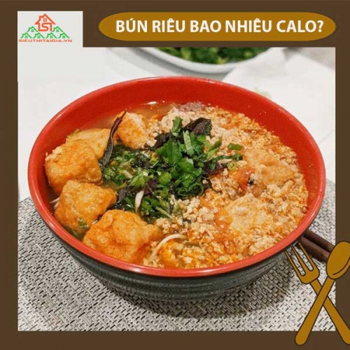 1 tô bún riêu cua đồng, cua bắp bò và bún riêu tôm thịt bao nhiêu calo?