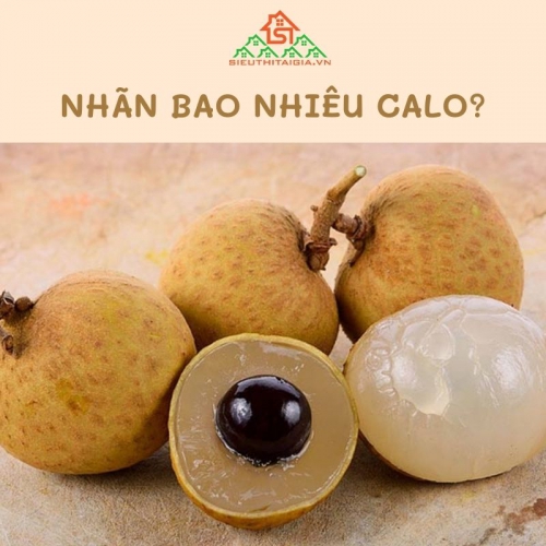 1 quả, 100g nhãn chứa bao nhiêu calo?