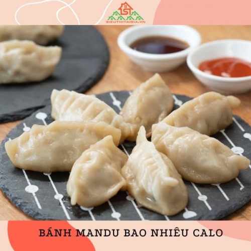 Bánh mandu bao nhiêu calo? Giảm cân có được ăn bánh mandu?