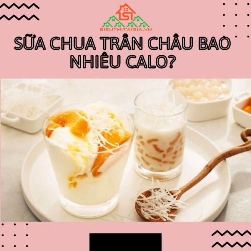 Sữa chua trân châu bao nhiêu calo? Uống có mập không?